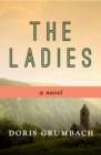 Image for The Ladies: A Novel