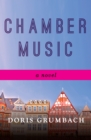 Image for Chamber Music: A Novel