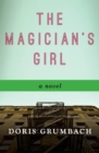 Image for The Magician&#39;s Girl: A Novel