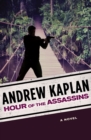 Image for Hour of the Assassins: A Novel