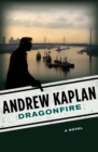Image for Dragonfire: A Novel