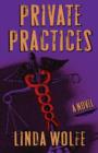 Image for Private Practices: A Novel