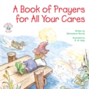 Image for A Book of Prayers for All Your Cares