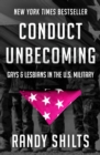 Image for Conduct Unbecoming: Gays &amp; Lesbians in the U.S. Military