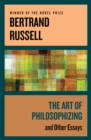 Image for The Art of Philosophizing: And Other Essays