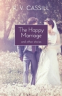 Image for The Happy Marriage: And Other Stories
