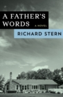 Image for A Father&#39;s Words: A Novel