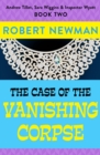 Image for The Case of the Vanishing Corpse