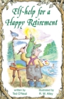 Image for Elf-help for a Happy Retirement