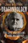 Image for Dragonholder: The Life and Dreams (So Far) of Anne McCaffrey