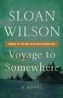 Image for Voyage to Somewhere: A Novel