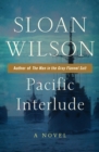 Image for Pacific Interlude: A Novel