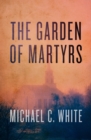 Image for Garden of Martyrs