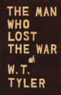 Image for The Man Who Lost the War