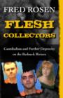 Image for Flesh Collectors: Cannibalism and Further Depravity on the Redneck Riviera