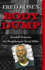 Image for Body Dump: Kendall Francois, the Poughkeepsie Serial Killer