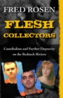 Image for Flesh Collectors : Cannibalism and Further Depravity on the Redneck Riviera