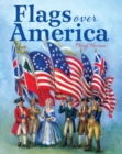 Image for Flags over America: a star-spangled story