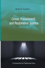 Image for Crime, Punishment, and Restorative Justice