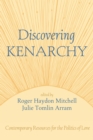 Image for Discovering Kenarchy: Contemporary Resources for the Politics of Love
