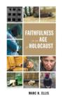 Image for Faithfulness in an Age of Holocaust