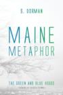 Image for Maine Metaphor : The Green and Blue House