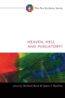 Image for Heaven, Hell, . . . And Purgatory?