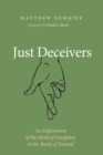 Image for Just Deceivers: An Exploration of the Motif of Deception in the Books of Samuel