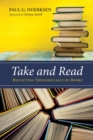 Image for Take and Read: Reflecting Theologically On Books
