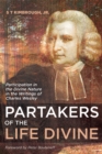 Image for Partakers of the Life Divine: Participation in the Divine Nature in the Writings of Charles Wesley