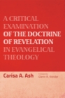 Image for Critical Examination of the Doctrine of Revelation in Evangelical Theology
