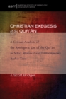 Image for Christian Exegesis of the Qur&#39;an: A Critical Analysis of the Apologetic Use of the Qur&#39;an in Select Medieval and Contemporary Arabic Texts