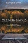 Image for Mirrors in Mark: And in Other New Testament Writings