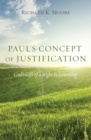 Image for Paul&#39;s Concept of Justification: God&#39;s Gift of a Right Relationship