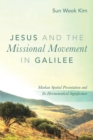 Image for Jesus and the Missional Movement in Galilee