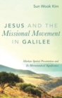 Image for Jesus and the Missional Movement in Galilee
