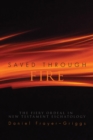 Image for Saved Through Fire: The Fiery Ordeal in New Testament Eschatology