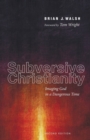 Image for Subversive Christianity, Second Edition