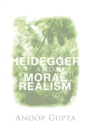 Image for Heidegger and Moral Realism