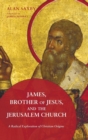 Image for James, Brother of Jesus, and the Jerusalem Church