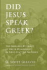 Image for Did Jesus Speak Greek?