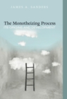 Image for The Monotheizing Process