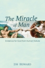 Image for The Miracle of Man