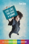 Image for Live Like You Give a Damn! : Join the Changemaking Celebration
