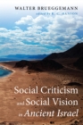 Image for Social Criticism and Social Vision in Ancient Israel