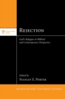 Image for Rejection: God&#39;s Refugees in Biblical and Contemporary Perspective