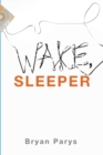 Image for Wake, Sleeper