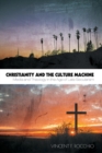 Image for Christianity and the Culture Machine
