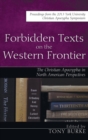 Image for Forbidden Texts on the Western Frontier