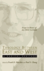 Image for Theology Between the East and West : A Radical Legacy